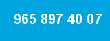 965 897 40 07